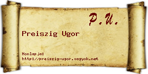 Preiszig Ugor névjegykártya